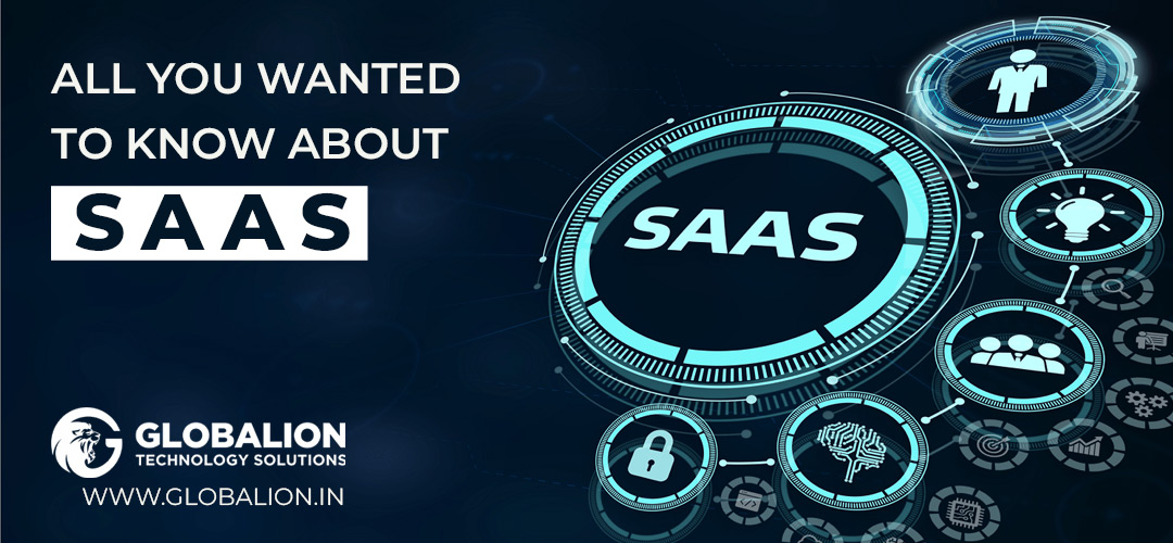 All You Wanted to Know About SaaS globalion pune